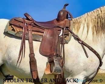 STOLEN TRAILER AND TACK!